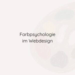 Titelbild für den Blogbeitrag: Die Bedeutung von Farben im Webdesign